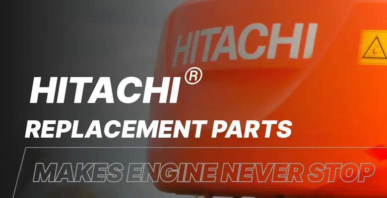 Aftermarket Hitachi Parts for Sale